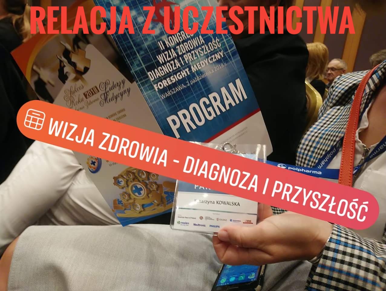 Stowarzyszenie Pielęgniarki Cyfrowe obecne na 2 Kongresie ,, Wizja Zdrowia – diagnoza i przyszłość”