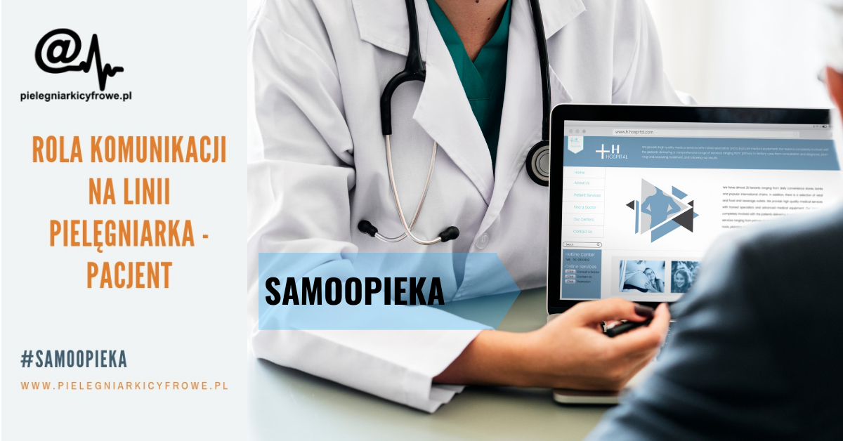 ﻿Rola komunikacji na linii pielęgniarka – pacjent.