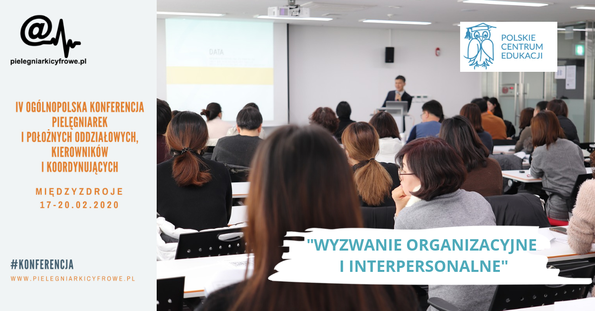 IV Ogólnopolska Konferencja Pielęgniarek Oddziałowych, Położnych Oddziałowych, Kierowników i Koordynujących