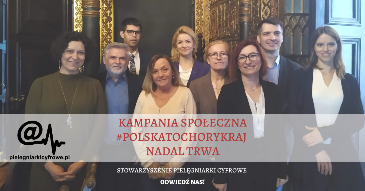 Stowarzyszenie Pielęgniarki Cyfrowe wraz z partnerami akcji #polskatochorykraj rozpoczyna edukację parlamentarzystów.
