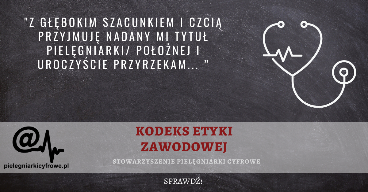 Kodeks etyki zawodowej pielęgniarki i położnej cz.I