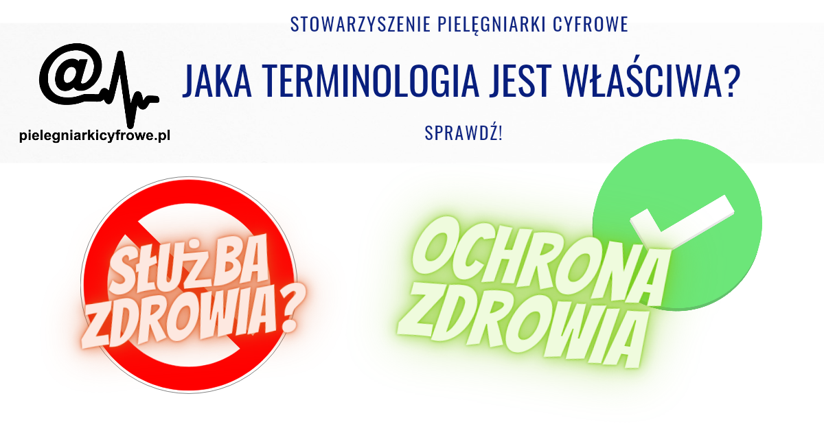 Ochrona zdrowia, czy opieka zdrowotna ?
