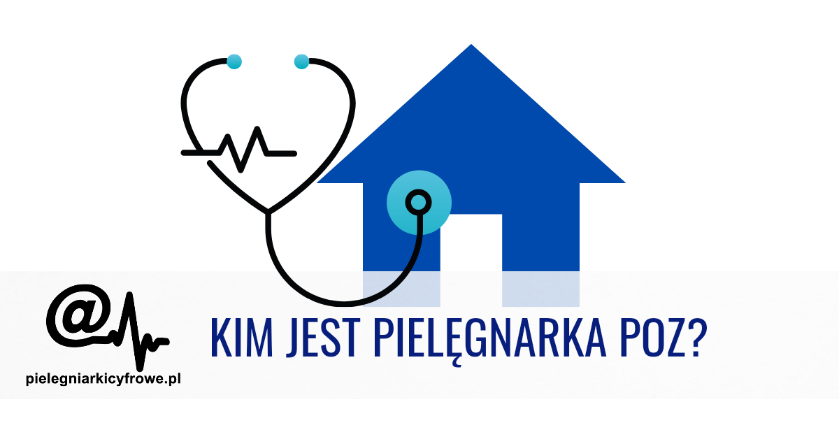 WIZERUNEK I ZADANIA PIELĘGNIARKI POZ Z PERSPEKTYWY PACJENTÓW