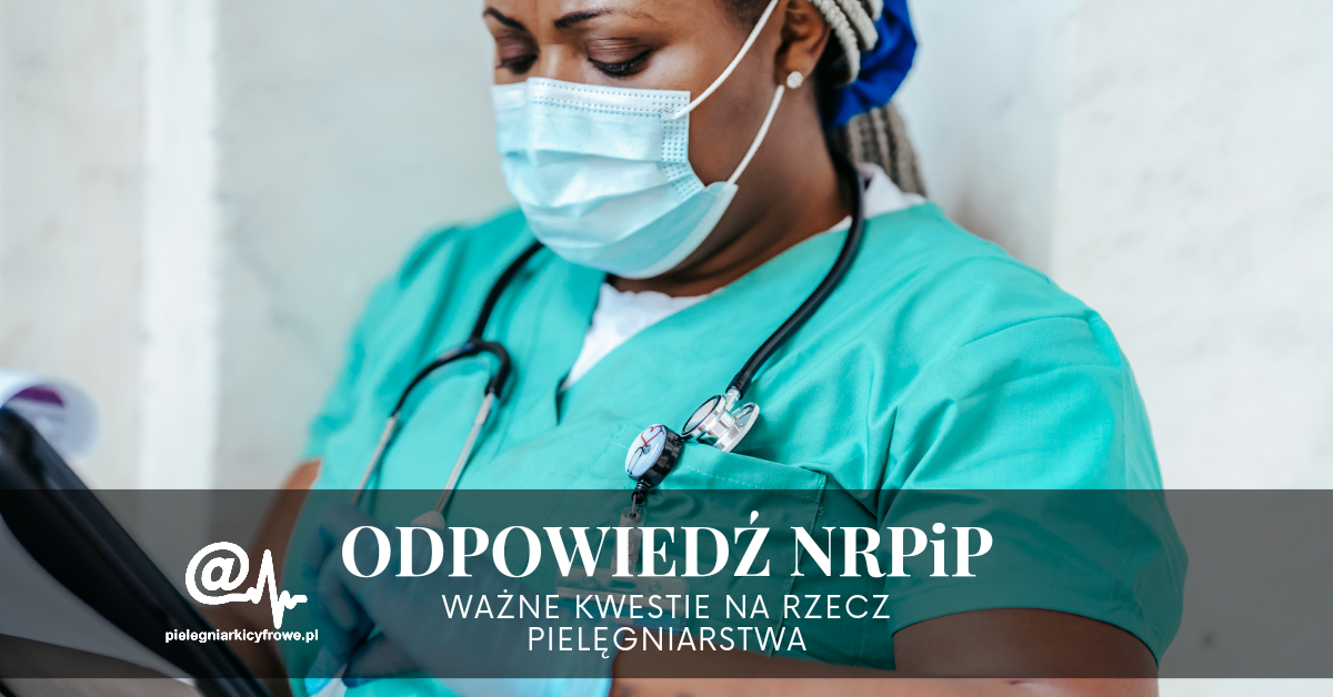 Odpowiedź NRPiP dotycząca ważnych kwestii na rzecz pielęgniarstwa