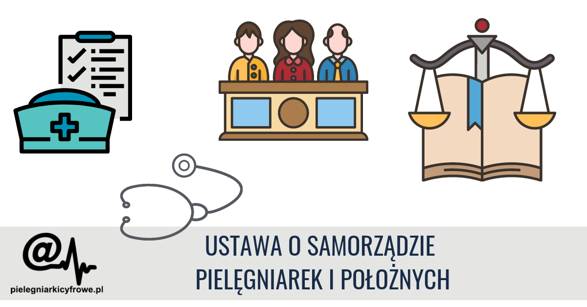 Samorząd pielęgniarek i położnych. CZ. I USTAWY