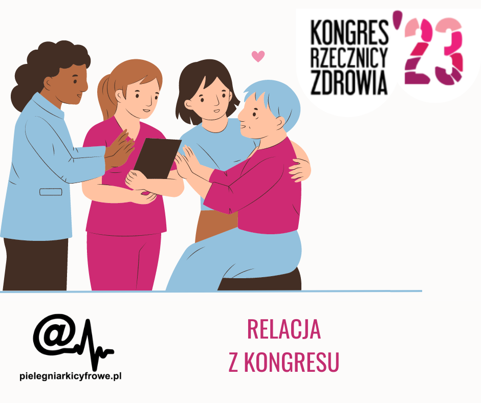 Stowarzyszenie Pielęgniarki Cyfrowe podczas Kongresu „Rzecznicy Zdrowia 2023”