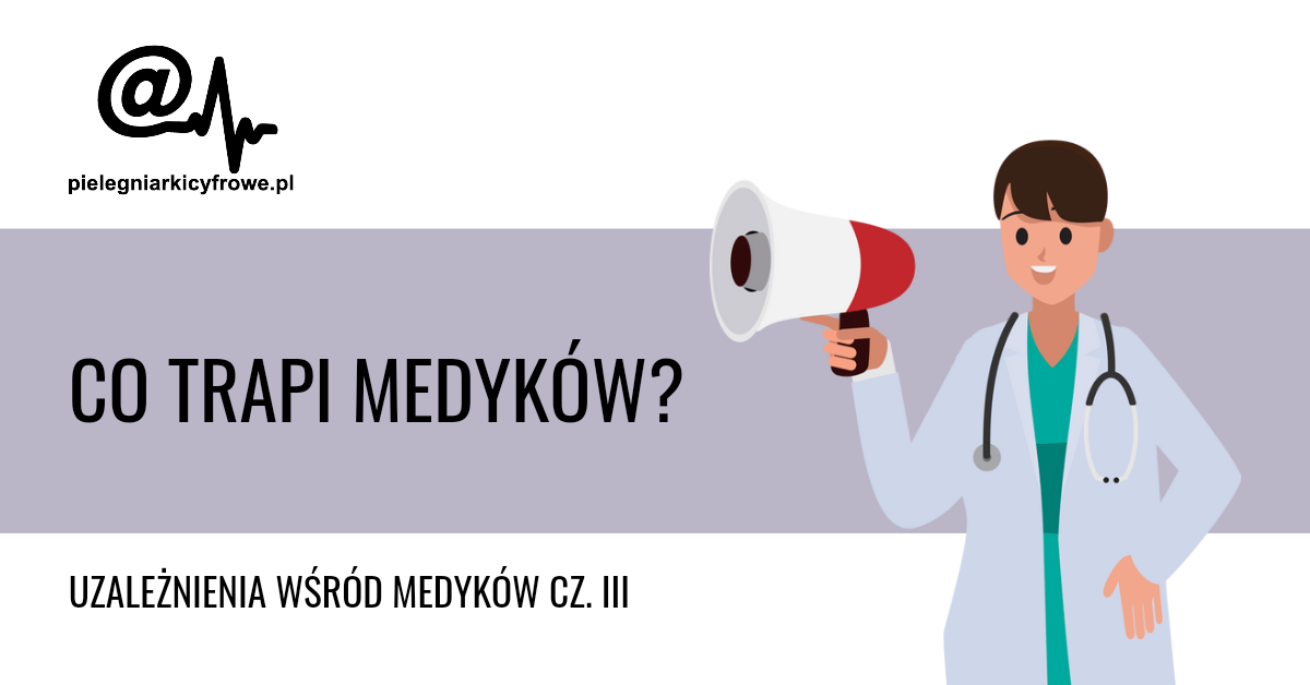 UZALEŻNIENIA WŚRÓD PERSONELU MEDYCZNEGO