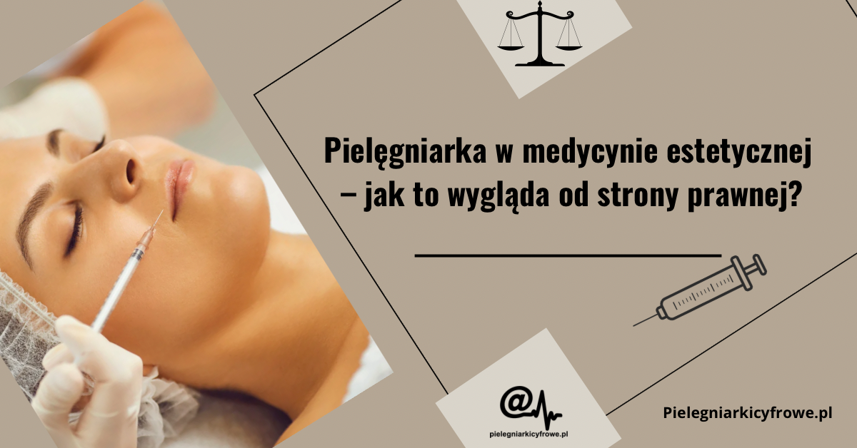 Pielęgniarka w medycynie estetycznej – jak to wygląda od strony prawnej?