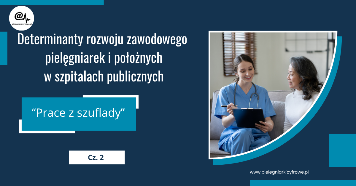 Determinanty rozwoju zawodowego pielęgniarek i położnych w szpitalach publicznych.